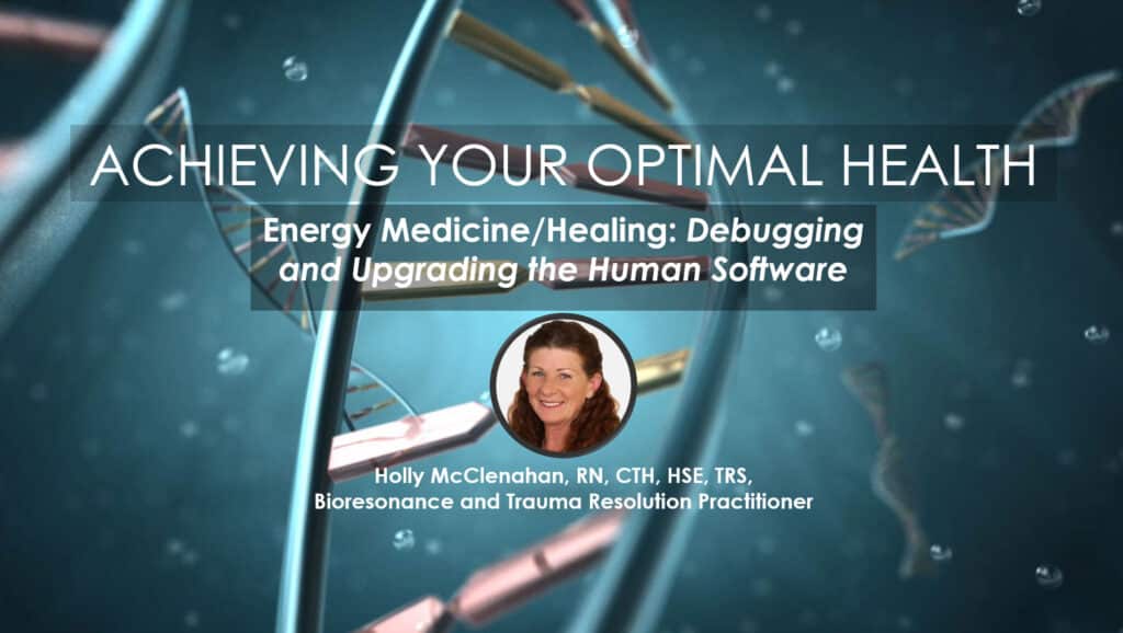 Energy Medicine Energy Healing Holly McClenahan, RN, CTH, HSE, TRS