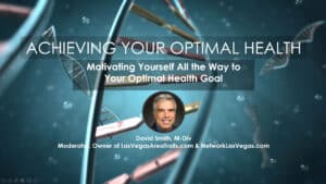 Motivating Yourself to Your Health Goals David Smith