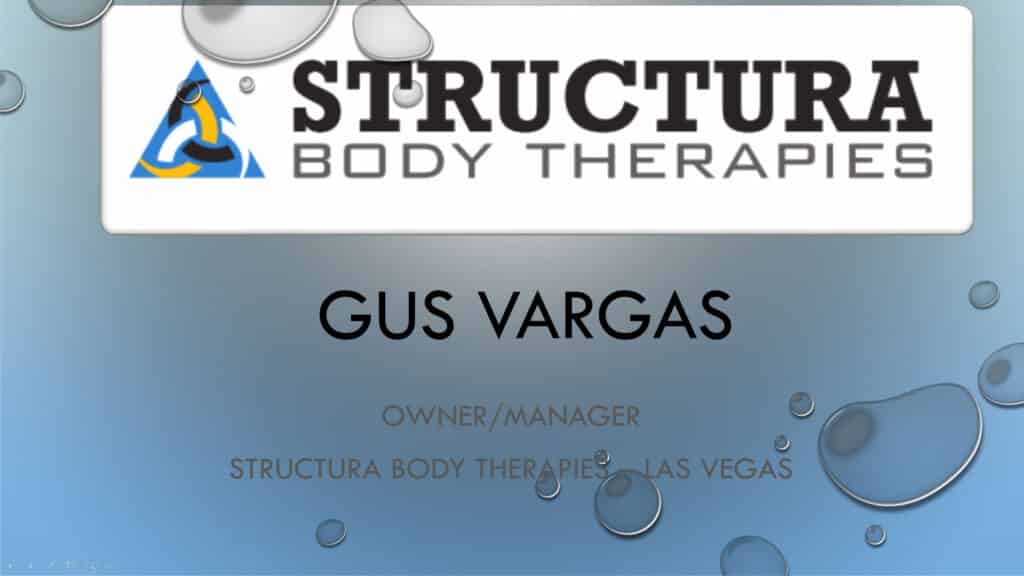 Inspiring you to live a healthy, balance, pain-free life by providing you with effective natural solutions in a pleasant environment. Gus Vargas, Owner of Structura Body Therapies in Las Vegas, Nevada