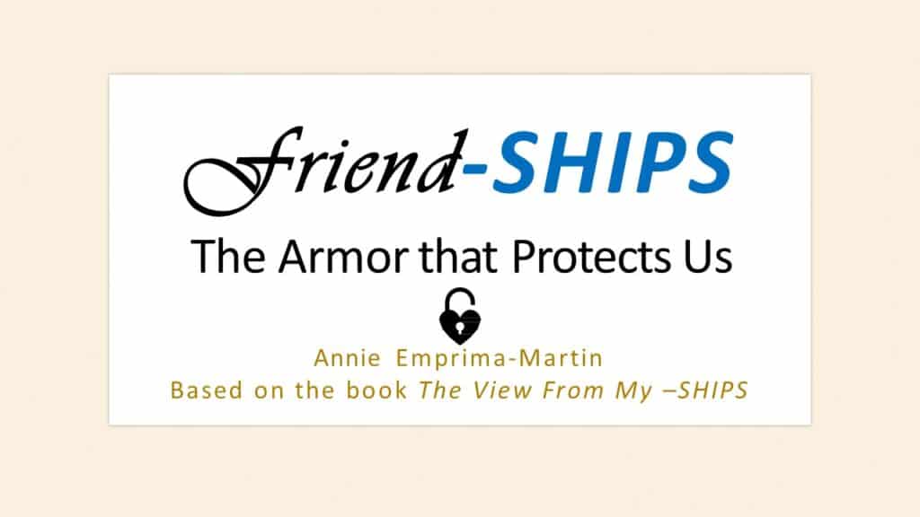 Friendship: The Armor that Protects Us, Webinar in Series Achieving Your Optimal Health, Annie Emprima-Martin, Slide 001
