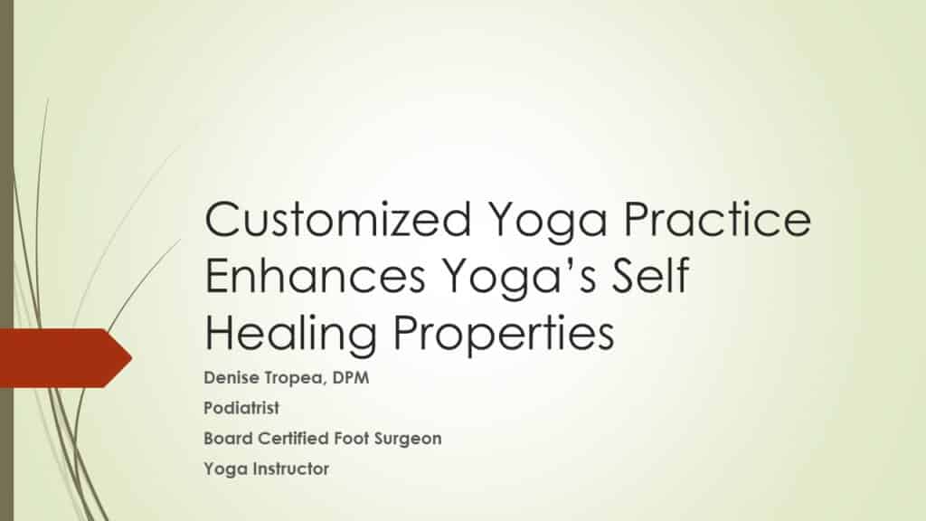 Customized Yoga Practice by Denise Tropea, Webinar in the Series "Achieving Your Optimal Health" Slide 1