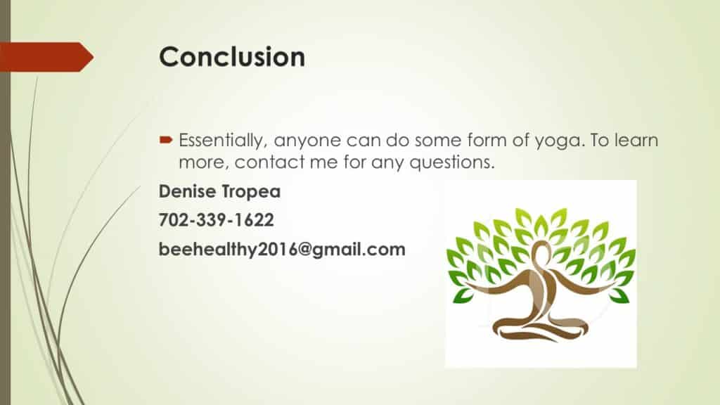 Customized Yoga Practice by Denise Tropea, Webinar in the Series "Achieving Your Optimal Health" Slide 13