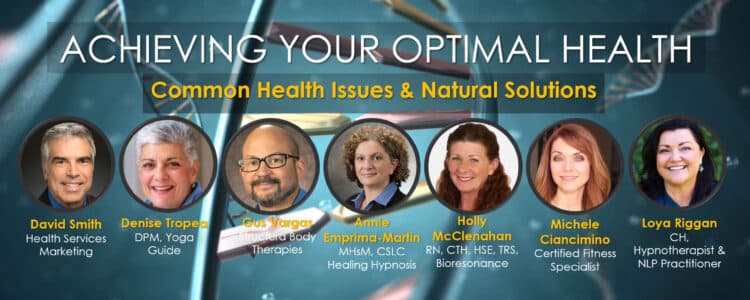 Common Health Issues and Natural Solutions, Achieving Your Optimal Health Webinar Series, Las Vegas