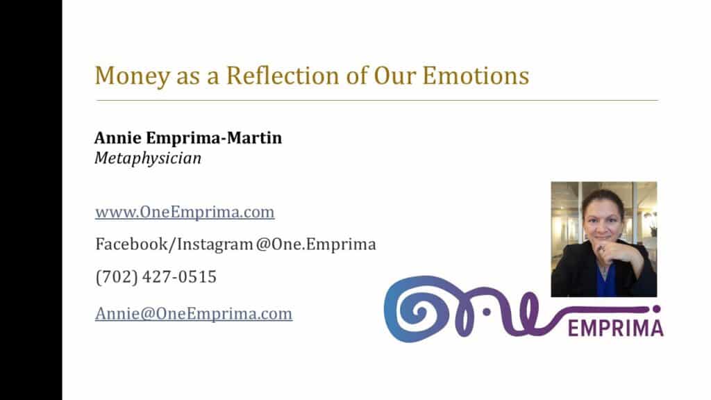 Money As a Reflection of Your Emotions | Webinar by Annie Emprima-Martin, Spiritual Empowerment Facilitator, MHsM, CSLC, QHHT Practitioner | In Webinar Series, Achieving Your Optimal Health, Slide 015