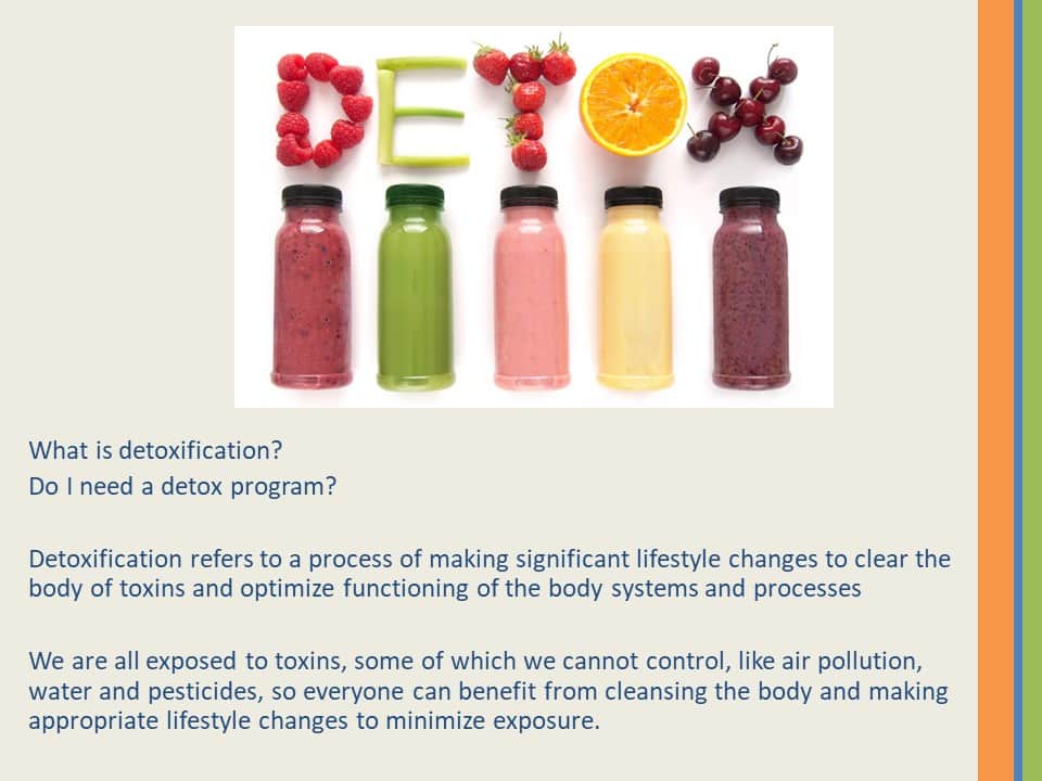 Value and Strategy of Detox | Webinar by Michele Ciancimino in Series Achieving Your Optimal Health | Slide 011