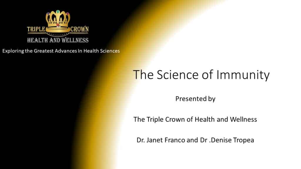 Science of Immunity | Dr Janet Franco, PhD & Dr Denise Tropea, DPM | Webinar in Achieving Your Optimal Health Webinar Series Slide 1