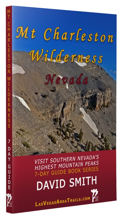 Mt. Charleston Wilderness | 7-Day Wilderness Guidebook Series | David Smith | LasVegasareatrails.com, Nevada